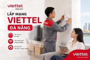 Đăng Ký Lắp Mạng Viettel Đà Nẵng Chỉ Với 195.000đ